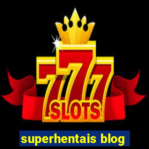 superhentais blog