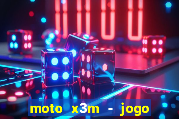 moto x3m - jogo de moto