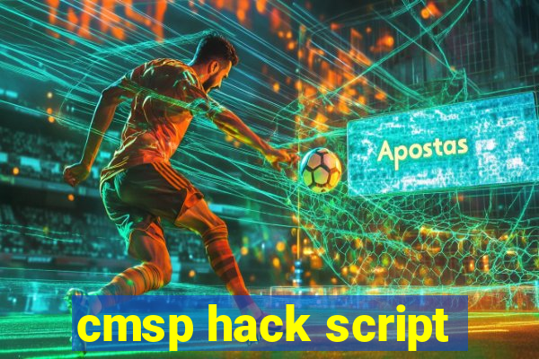 cmsp hack script