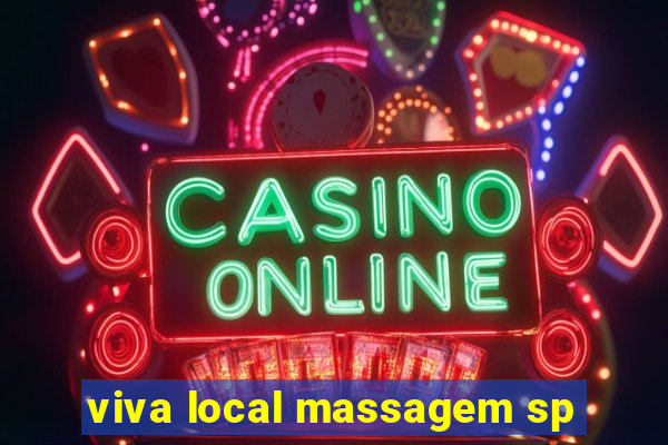 viva local massagem sp