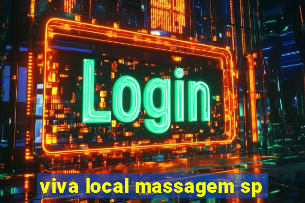 viva local massagem sp