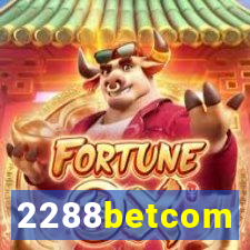 2288betcom