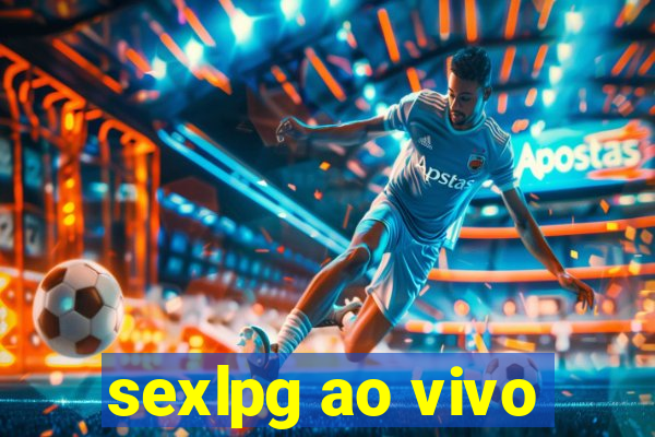 sexlpg ao vivo