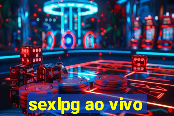 sexlpg ao vivo