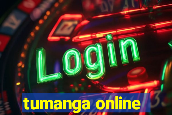 tumanga online