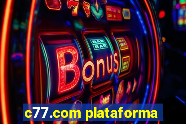 c77.com plataforma