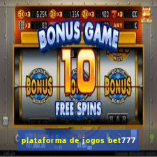 plataforma de jogos bet777