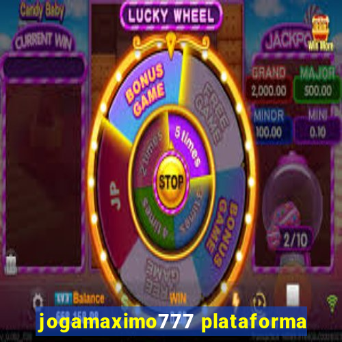 jogamaximo777 plataforma