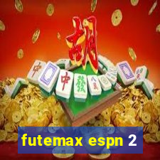 futemax espn 2