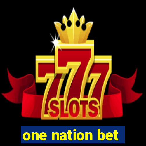 one nation bet