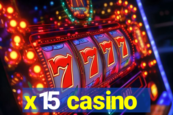 x15 casino