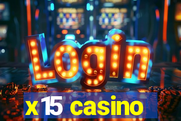 x15 casino