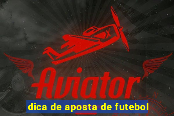 dica de aposta de futebol