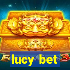 lucy bet