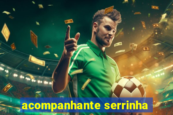 acompanhante serrinha