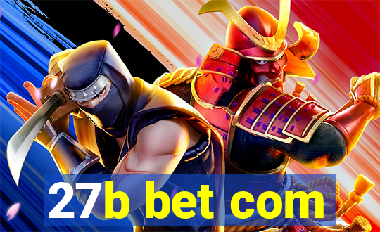 27b bet com