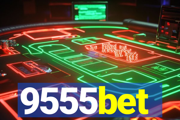 9555bet