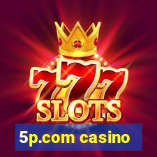 5p.com casino