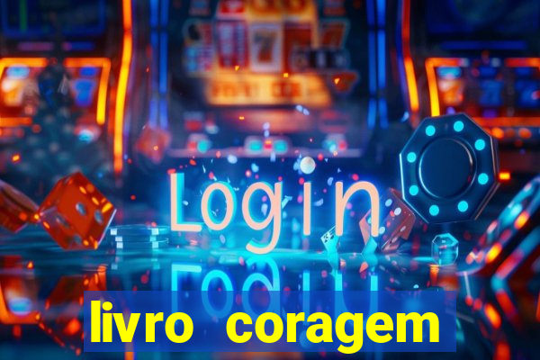 livro coragem desbravadores pdf