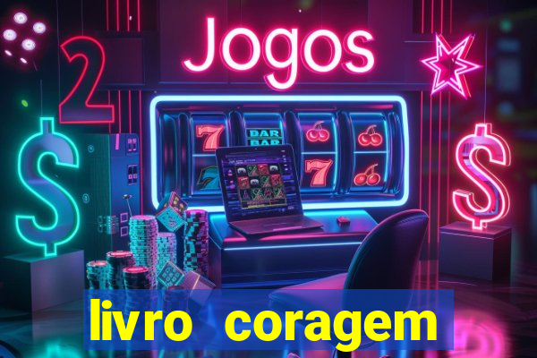 livro coragem desbravadores pdf