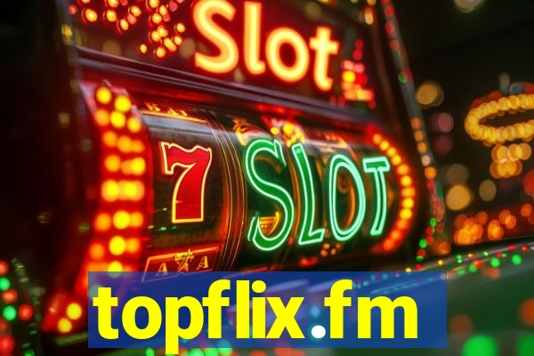 topflix.fm