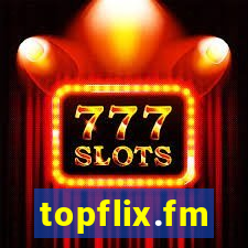 topflix.fm