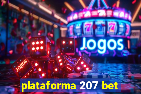 plataforma 207 bet