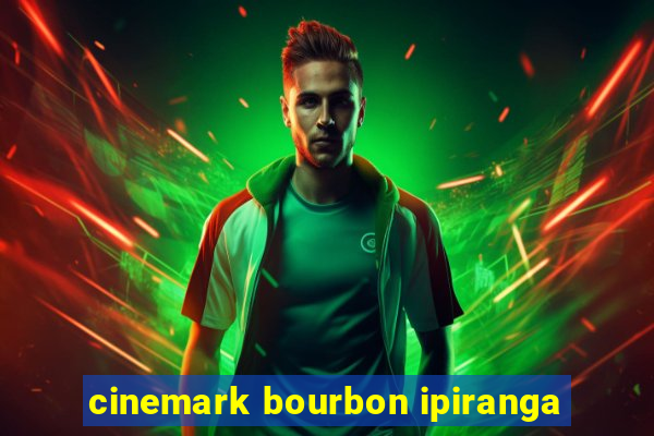 cinemark bourbon ipiranga