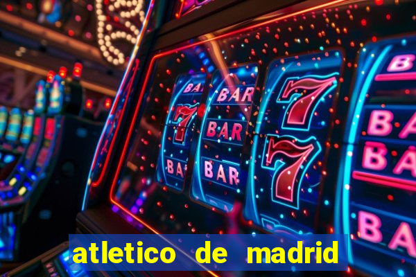 atletico de madrid x real madrid multicanais