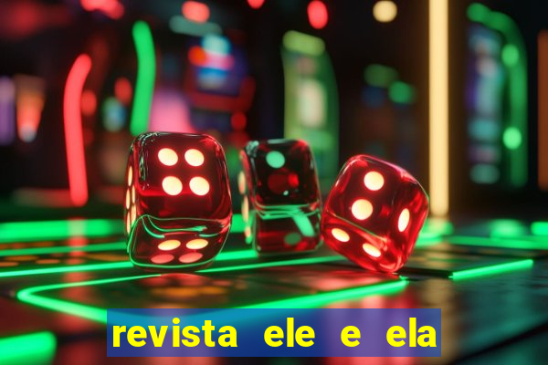 revista ele e ela cartas do forum