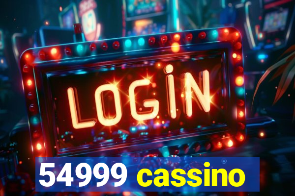 54999 cassino