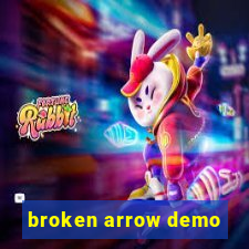 broken arrow demo