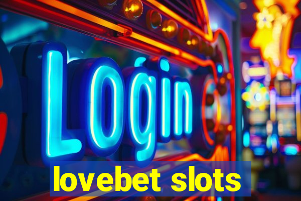 lovebet slots