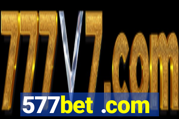 577bet .com