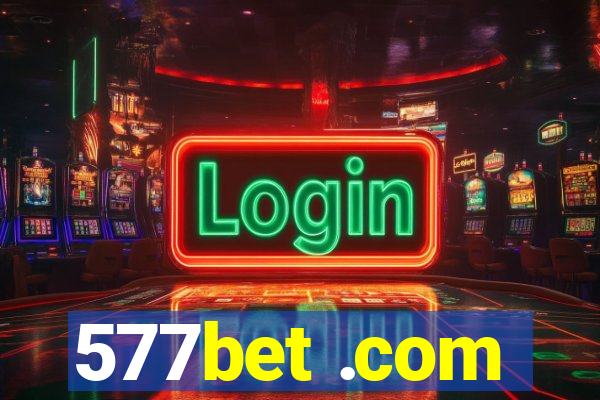 577bet .com