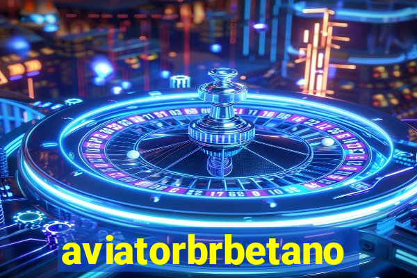 aviatorbrbetano