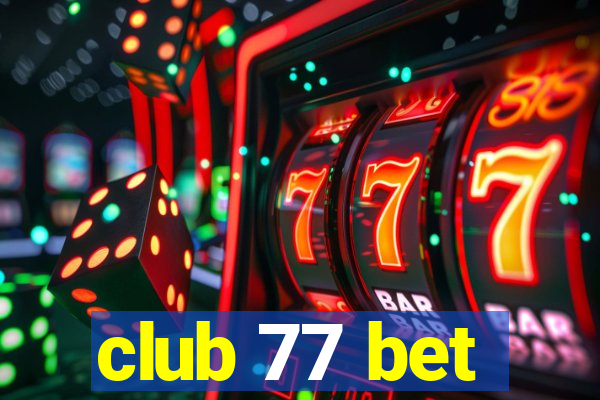 club 77 bet