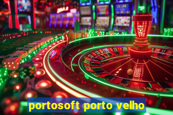 portosoft porto velho