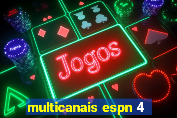 multicanais espn 4