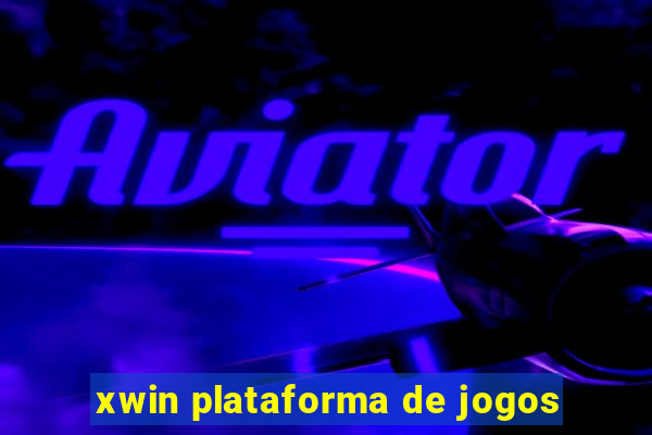 xwin plataforma de jogos