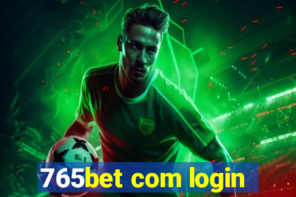 765bet com login