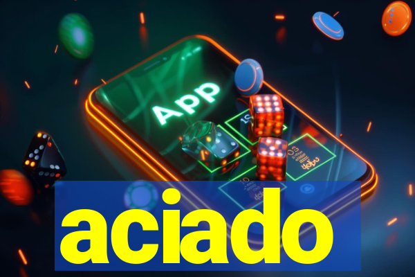 aciado