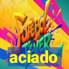 aciado