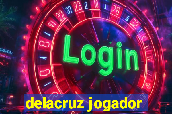 delacruz jogador