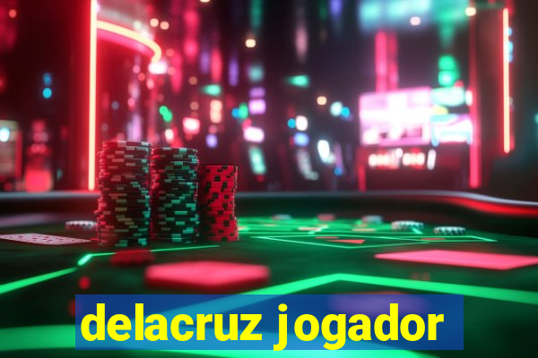 delacruz jogador