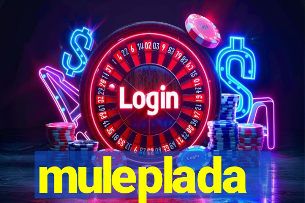 muleplada