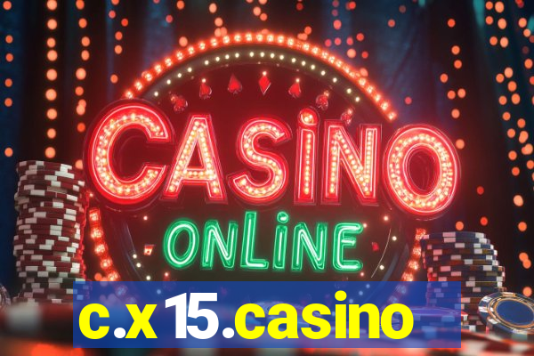 c.x15.casino