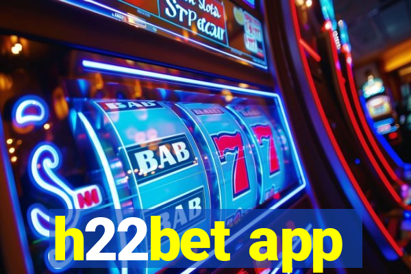 h22bet app