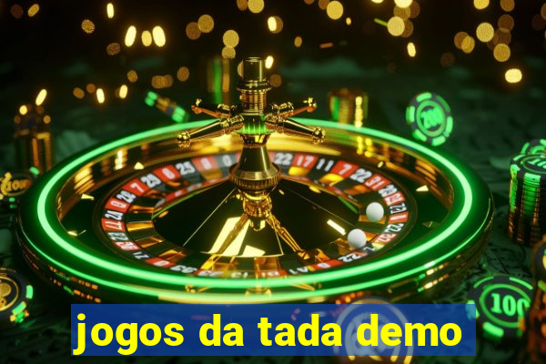 jogos da tada demo