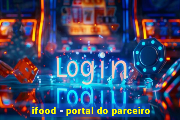 ifood - portal do parceiro